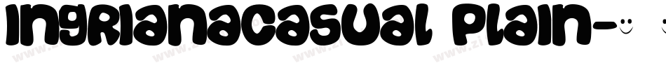 IngrianaCasual Plain字体转换